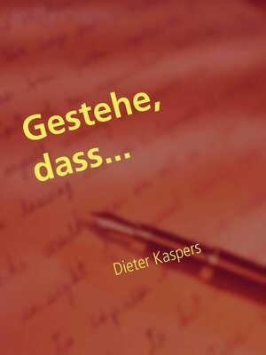 cover image of Gestehe, dass...